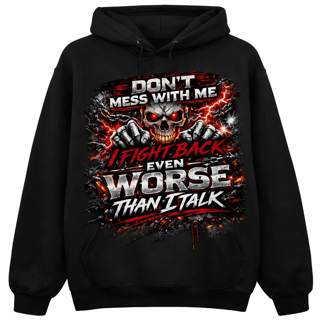 Black unisex hoodie with "Don't mess with me" graphic from Press It Tees, casual clothing for everyday wear