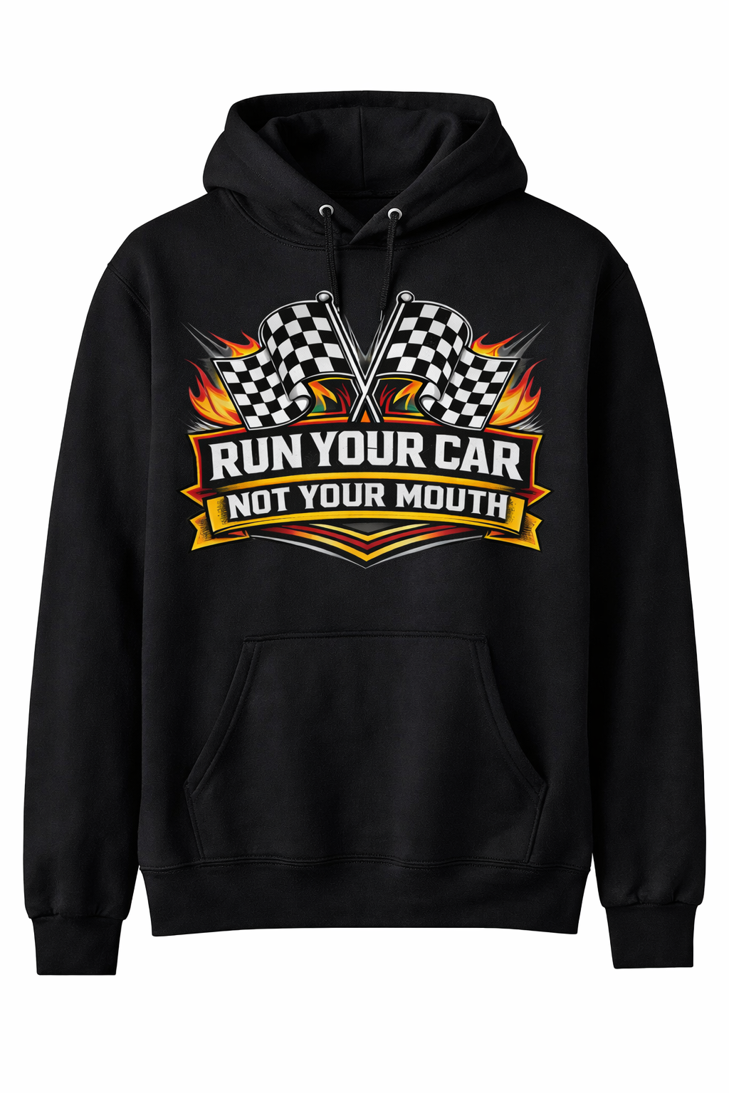 Black unisex hoodie from Press It Tees with "Run Your Car Not Your Mouth" racing-themed design on the front.