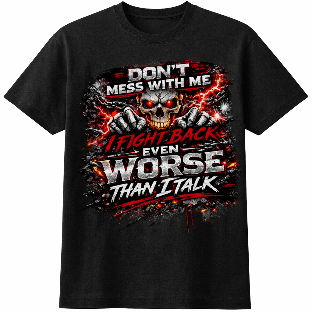 Black unisex T-shirt from Press It Tees with "Don't Mess With Me" slogan, short sleeve casual clothing.