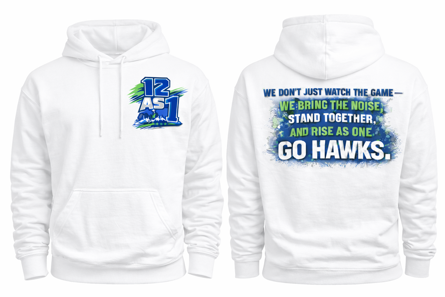 White Seattle 12 As 1 and We Rise As 1 unisex hoodie by Press It Tees, front and back views showing graphic design.