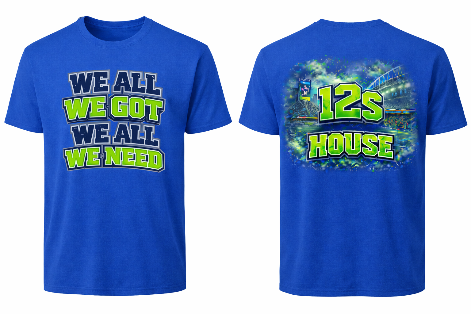 Royal blue unisex short sleeve T-shirt with "We All We Got" front and back print by Press It Tees.