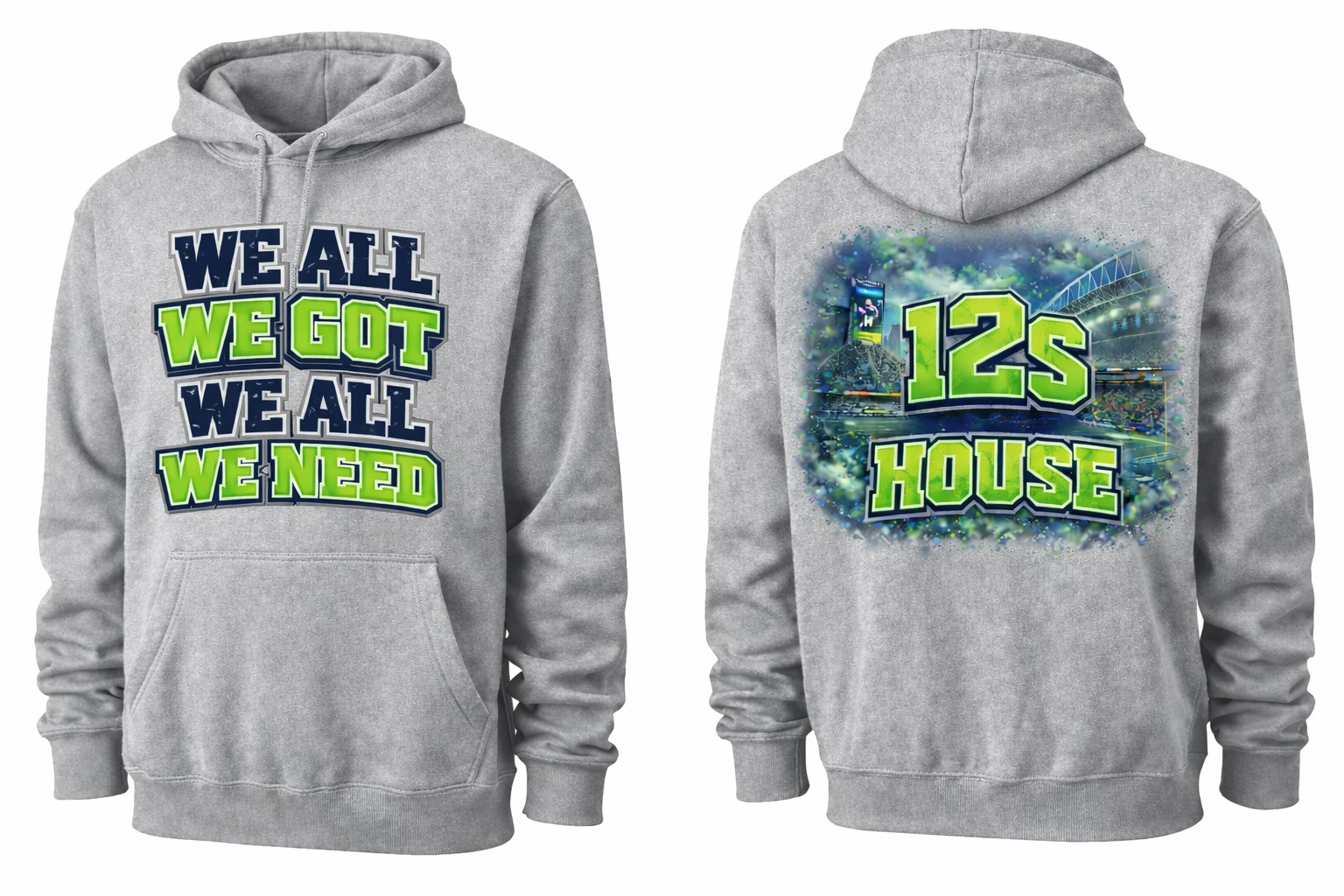 Unisex gray hoodie from Press It Tees with "We All We Got" front and back design, casual clothing for everyday wear.