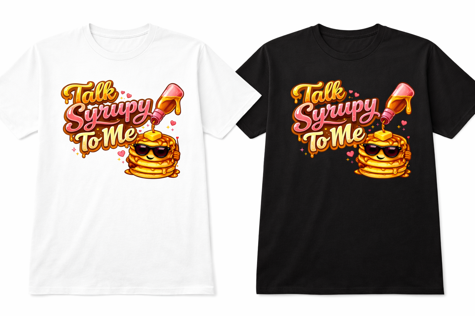 White unisex T-shirt with black "Talk Syrup to me" graphic print, short sleeve clothing by Press It Tees.